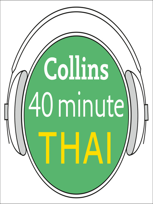 Title details for Thai in 40 Minutes by Collins Dictionaries - Available